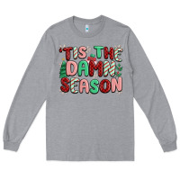 Heather Grey 'tis the damn season Long Sleeve Tee - MaliasSmallBusiness