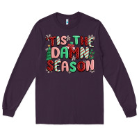 Plum 'tis the damn season Long Sleeve Tee - MaliasSmallBusiness