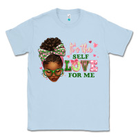 Dusty Blue sorority colors it's the self love for me afro wom Classic Tee - texasbilliewilder