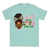 Seafoam sorority colors it's the self love for me afro wom Classic Tee - texasbilliewilder