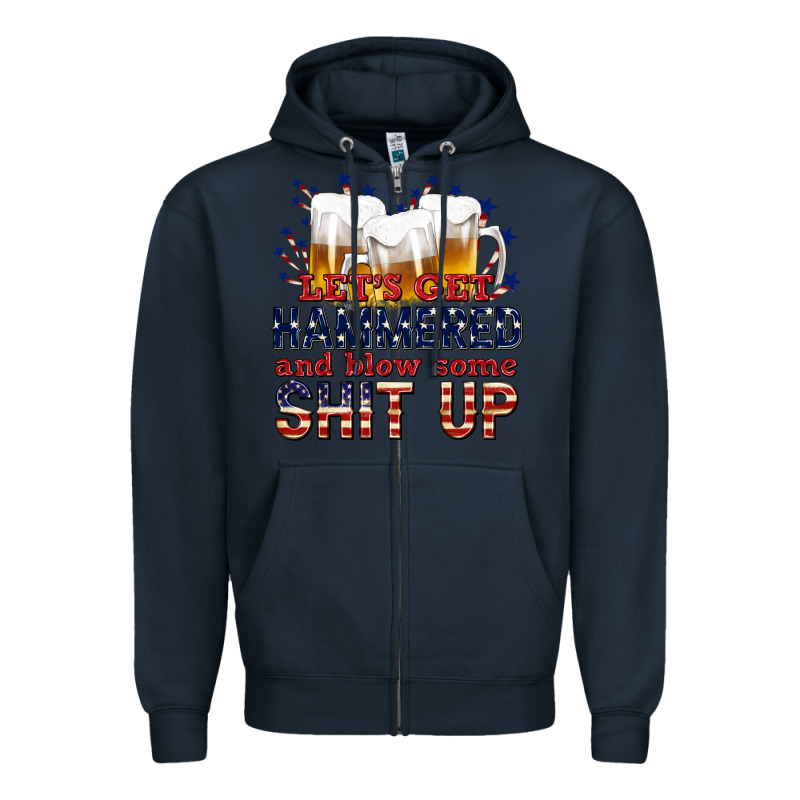 Lets Get Hammered Zipper Hoodie by texasbilliewilder | Teevron