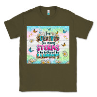 Army Green ive survived too many storms Classic Tee - texasbilliewilder