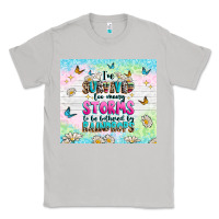 Moon Dust ive survived too many storms Classic Tee - texasbilliewilder