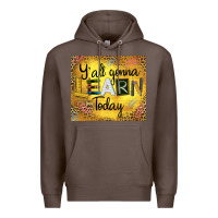 Coffee Western Y'all Gonna Learn Today Premium Hoodie - LillyAllenDesigns