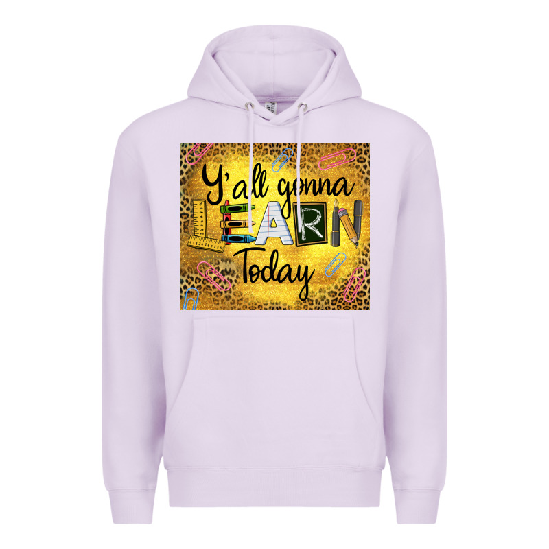 Western Y'all Gonna Learn Today Premium Hoodie by LillyAllenDesigns | Teevron