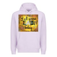 Lilac Western Y'all Gonna Learn Today Premium Hoodie - LillyAllenDesigns