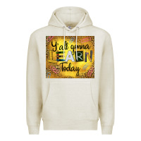 Oatmeal Heather Western Y'all Gonna Learn Today Premium Hoodie - LillyAllenDesigns