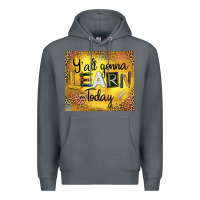 Rock Western Y'all Gonna Learn Today Premium Hoodie - LillyAllenDesigns