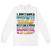 White i don't have a favorite child Long Sleeve Tee - MaliasSmallBusiness