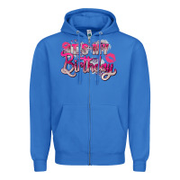 True Royal pink its my birthday Zipper Hoodie - Zillion Design Studio