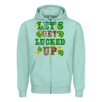 Seafoam st patricks day lets get lucked up Zipper Hoodie - RanaPortraitStore