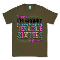 Army Green sorry i’m cranky i’m going through my terrible Classic Tee - texasbilliewilder