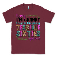 Burgundy sorry i’m cranky i’m going through my terrible Classic Tee - texasbilliewilder