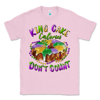 Bubblegum Pink mardi gras king cake calories don't count Classic Tee - RanaPortraitStore
