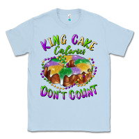 Dusty Blue mardi gras king cake calories don't count Classic Tee - RanaPortraitStore