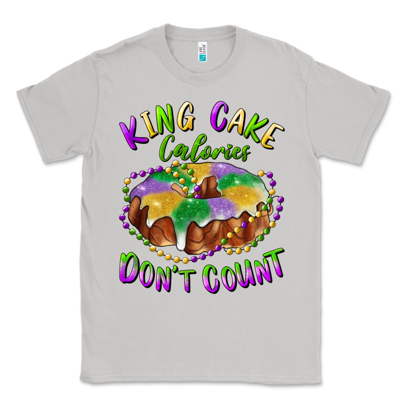 Mardi Gras King Cake Calories Don't Count Classic Tee by RanaPortraitStore | Teevron