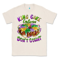 Natural mardi gras king cake calories don't count Classic Tee - RanaPortraitStore