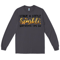 Smoke leave a little sparkle wherever you go Long Sleeve Tee - MaliasSmallBusiness