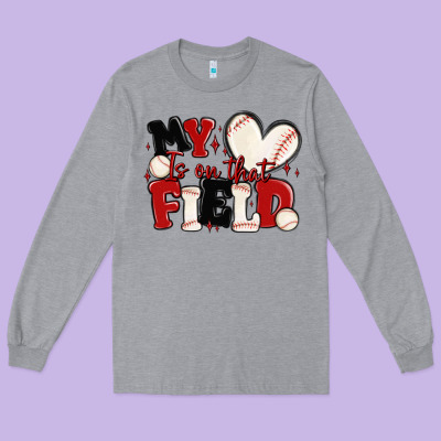 Long Sleeve Tee my heart is on that field baseball