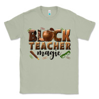 Matcha black teacher magic melanin male teacher Classic Tee - texasbilliewilder
