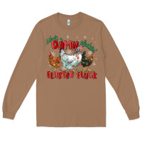 Toasted Coconut what a damn cluckin' fluster fluck chickens christ Long Sleeve Tee - MaliasSmallBusiness