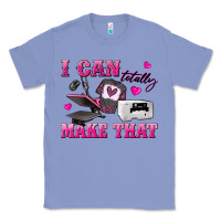 Colony Blue i can totally make that Classic Tee - texasbilliewilder