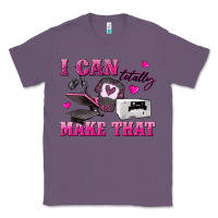 Lavender i can totally make that Classic Tee - texasbilliewilder