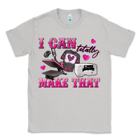 Moon Dust i can totally make that Classic Tee - texasbilliewilder