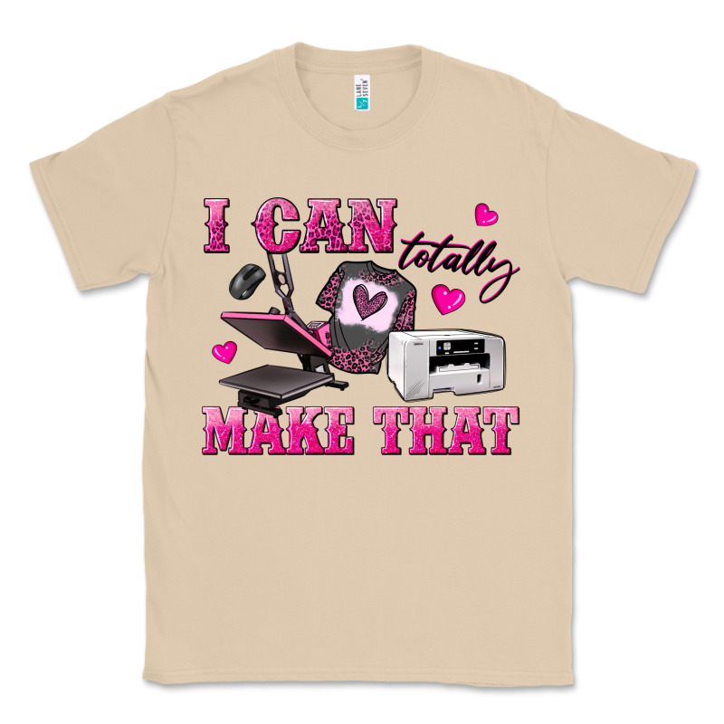 I Can Totally Make That Classic Tee by texasbilliewilder | Teevron