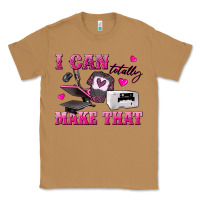 Toasted Coconut i can totally make that Classic Tee - texasbilliewilder