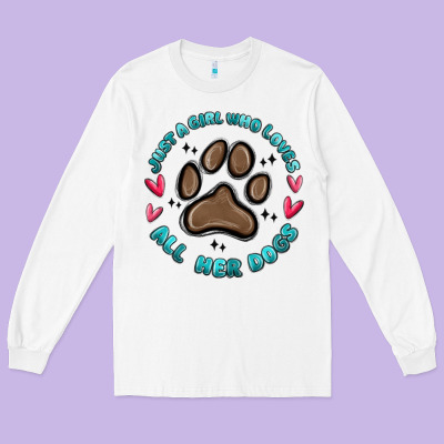 Long Sleeve Tee just a girl who loves all her dogs