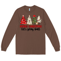 Chestnut merry christmas let s play ball baseball Long Sleeve Tee - MaliasSmallBusiness