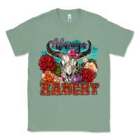 Sage always ranchy Classic Tee - Zillion Design Studio