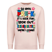 Pale Pink so long pre k Premium Sweatshirt - JahusDesignShop