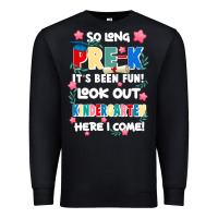 Black so long pre k Premium Sweatshirt - JahusDesignShop