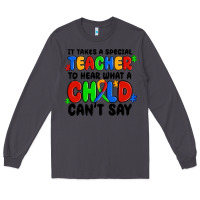 Smoke it takes a special teacher to hear what a child ca Long Sleeve Tee - MaliasSmallBusiness