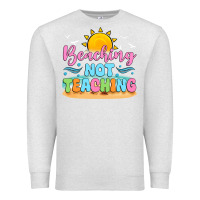 Oatmeal Heather beaching not teaching Premium Sweatshirt - JahusDesignShop
