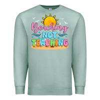 Seafoam beaching not teaching Premium Sweatshirt - JahusDesignShop
