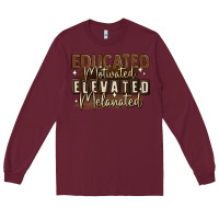 Burgundy educated motivated elevated melanated Long Sleeve Tee - MaliasSmallBusiness