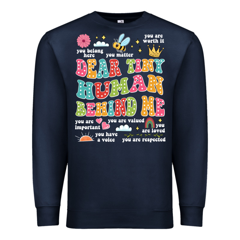 Customized Teacher Dear Tiny Human Behind Me Back Premium Sweatshirt by JahusDesignShop | Teevron
