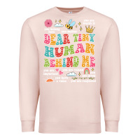 Pale Pink customized teacher dear tiny human behind me back Premium Sweatshirt - JahusDesignShop
