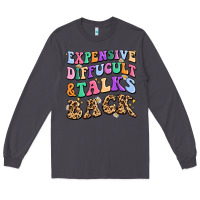 Smoke expensive diffucult and talks back Long Sleeve Tee - MaliasSmallBusiness