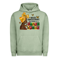 Pigment Oil Green never understimate the power of a black woman Urban Hoodie - MaliasSmallBusiness