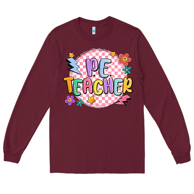Pe Teacher Long Sleeve Tee by MaliasSmallBusiness | Teevron