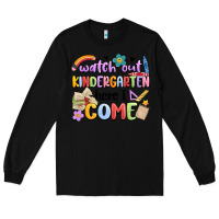 Black watch out kindergarten here i come Long Sleeve Tee - MaliasSmallBusiness