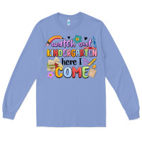 Colony Blue watch out kindergarten here i come Long Sleeve Tee - MaliasSmallBusiness