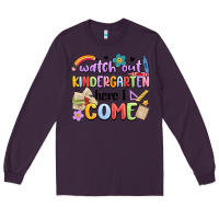 Plum watch out kindergarten here i come Long Sleeve Tee - MaliasSmallBusiness
