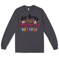 Smoke not bossy just aggressively helpful Long Sleeve Tee - MaliasSmallBusiness