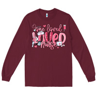 Burgundy one loved nurse valentine's day Long Sleeve Tee - MaliasSmallBusiness
