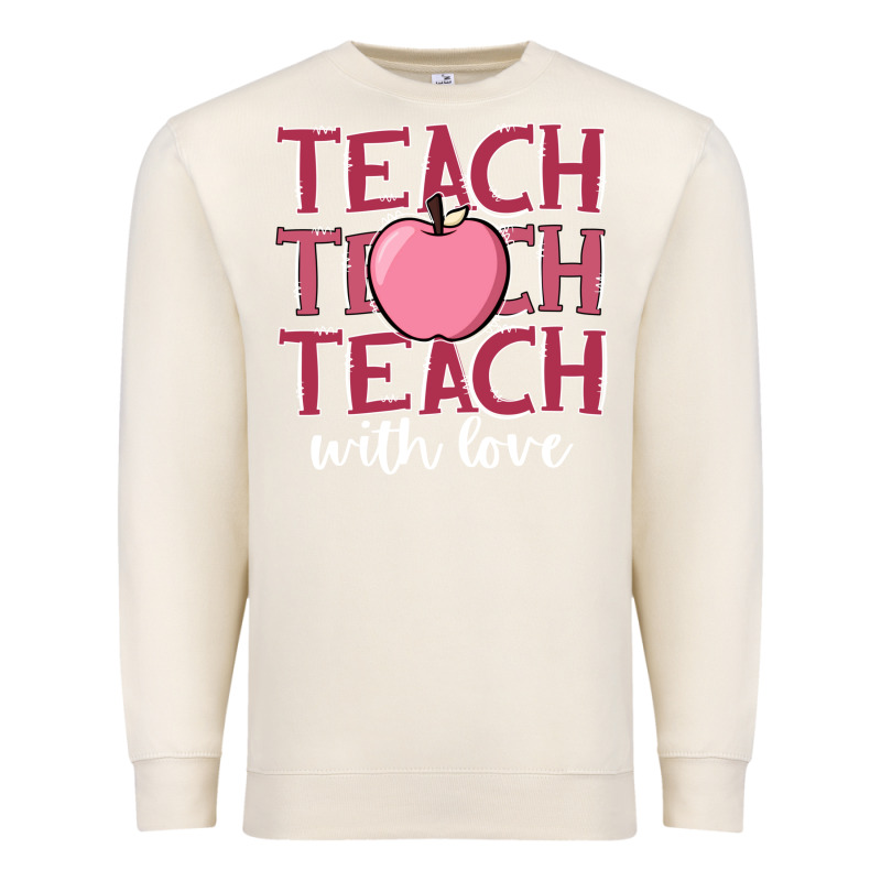 Teach With Love Premium Sweatshirt by JahusDesignShop | Teevron